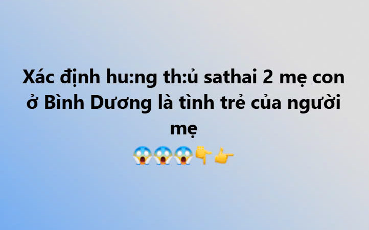 BÌNH DƯƠNG: CHỒNG CŨ VỀ NHÀ THĂM CON THÌ PHÁT HIỆN VỢ VÀ CON TRAI 8 TUỔI TUVONG, NGHI BỊ SAT:HAI