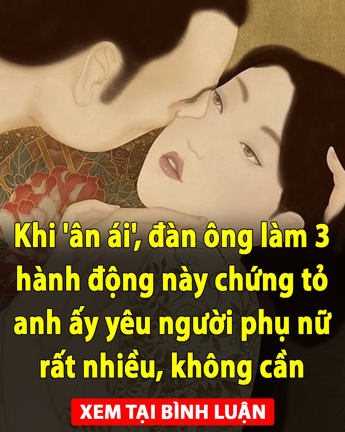 Khi ‘ân ái’, đàn ông làm 3 hành động này chứng tỏ anh ấy yêu người phụ nữ rất nhiều, không cần phải hỏi