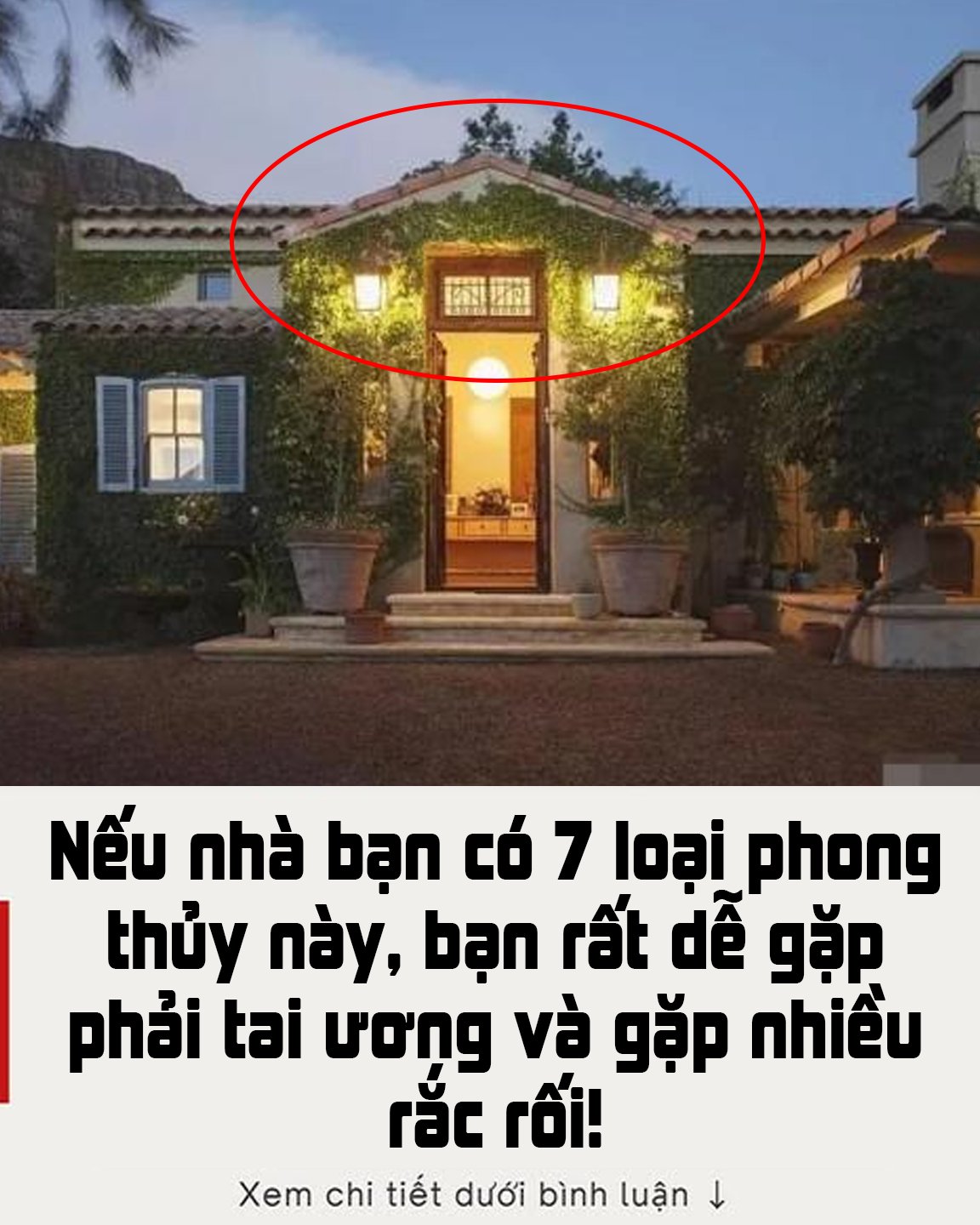 Nếu nhà bạn có 7 loại phong thủy này, bạn rất dễ gặp phải tai ương và gặp nhiều rắc rối!