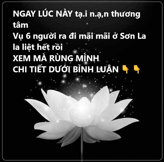 xót xa t,,ai .n.ạ.n Vụ 6 người ra đi mãi mãi ở Sơn La: Trời khóc tuôn mưa