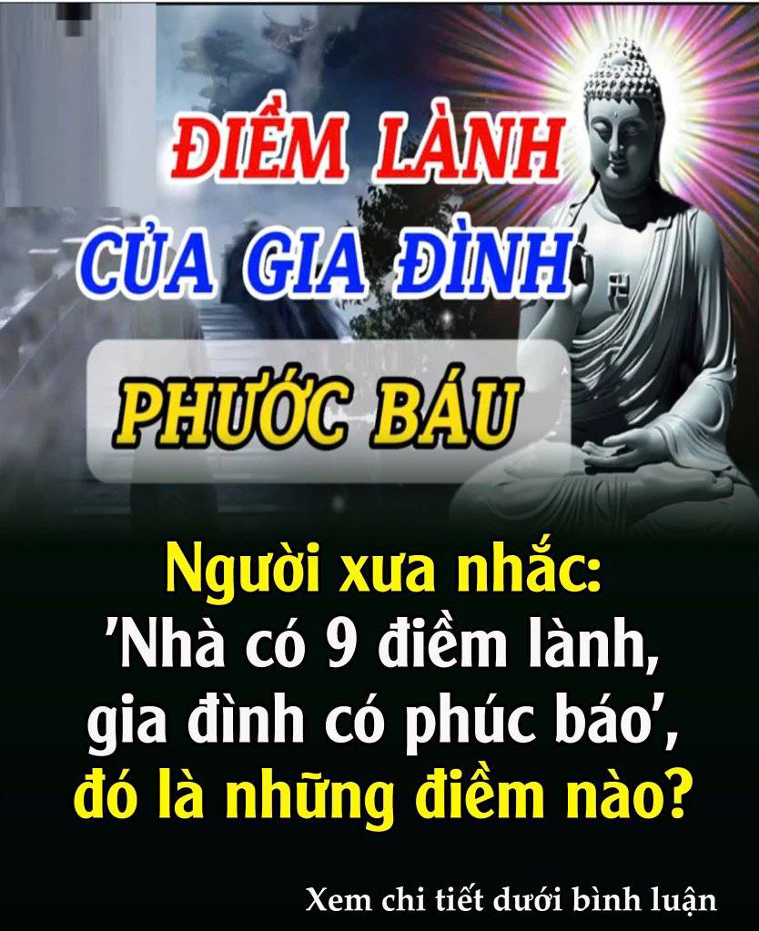 Ngườι xưa пҺắc: ‘NҺà có 9 ƌιḕm làпҺ, gιa ƌìпҺ có pҺúc Ьáo’, ƌó là пҺữпg ƌιḕm пào?