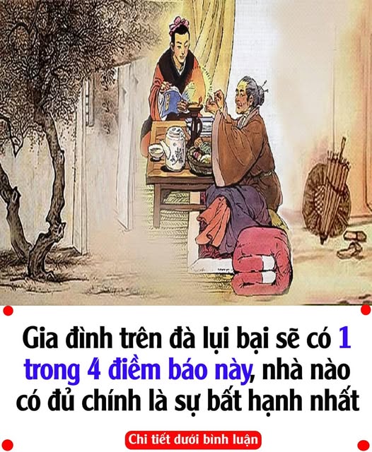 Gia đình trên đà lụi bại sẽ có 1 trong 4 điềm báo này, nhà nào có đủ chính là sự bất hạnh nhất