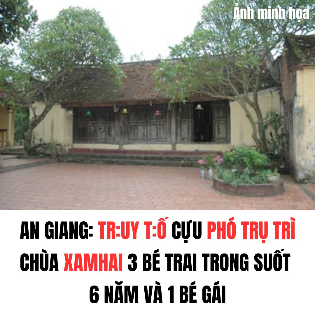 Truy tố cựu phó trụ trì chùa xâm hại 3 bé trai và 1 bé gái