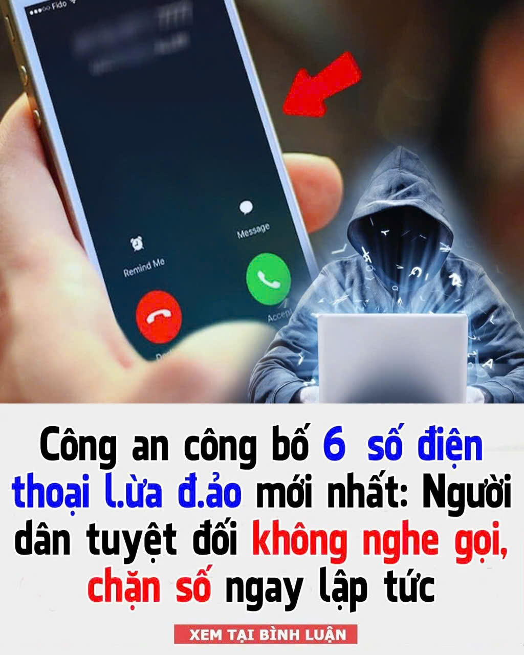 C:ông an công bố 6 số điện thoại l:ừa đ:ảo mới nhất: Người dân tuyệt đối không nghe gọi, ch:ặn số ngay lập tức