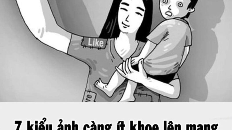 7 kiểu ảnh càng ít khoe lên mạng xã hội càng tốt cho chính mình