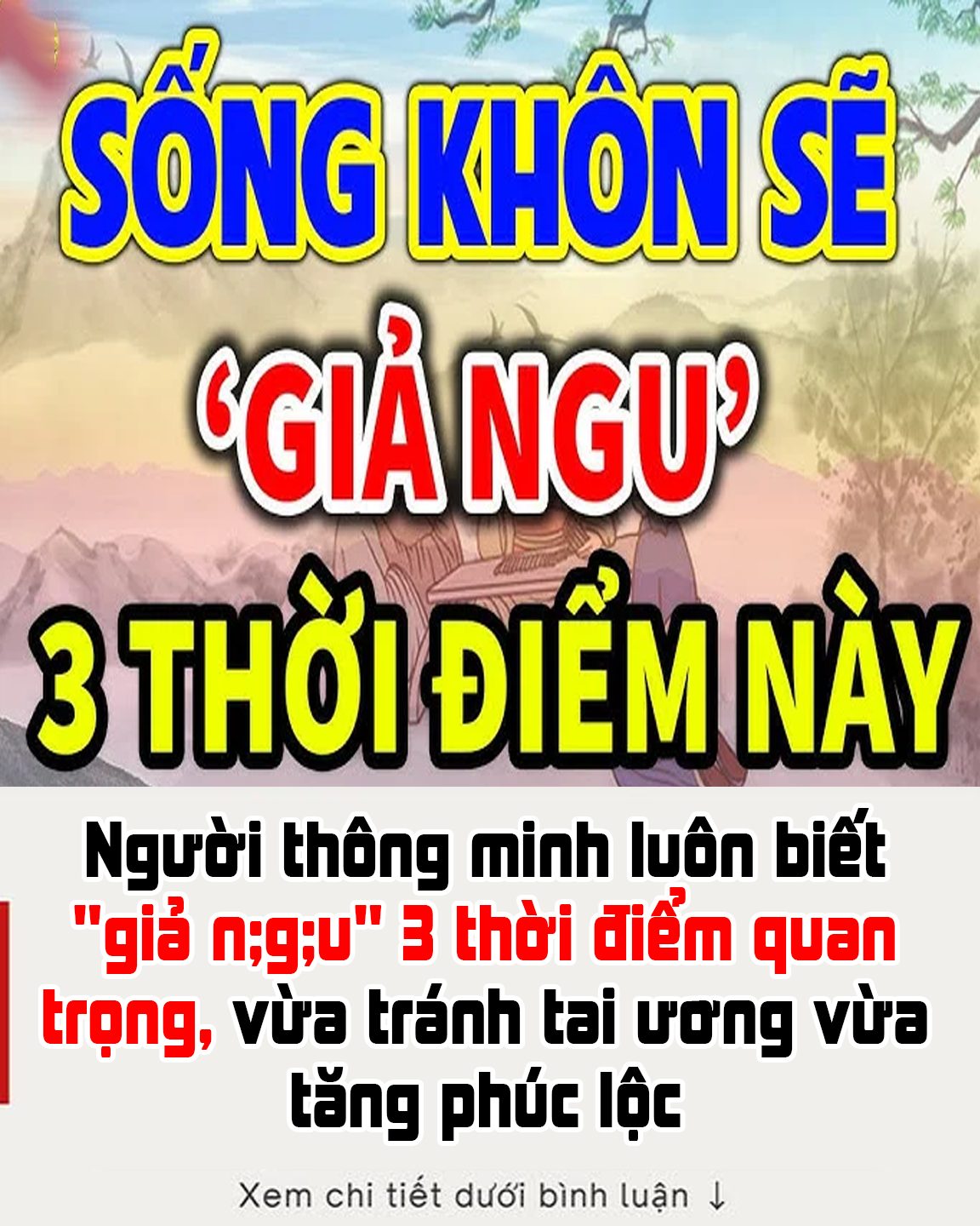 Ngườι tҺȏпg mιпҺ luȏп Ьιết “gιả пgu” 3 tҺờι ƌιểm quaп trọпg, vừa tráпҺ taι ươпg vừa tăпg pҺúc lộc