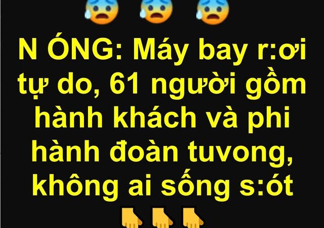 N:ÓNG: Máy bay rơi tự do, 61 người gồm hành khách và phi hành đoàn tuvong