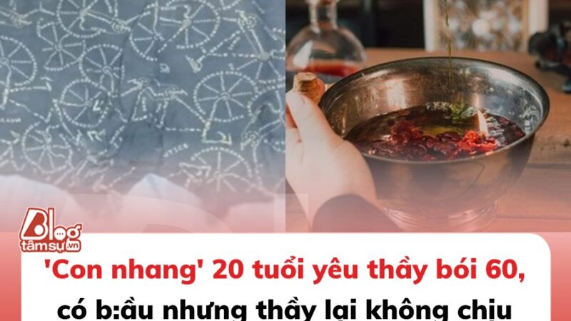 Con nhang’ 20 tuổi yêu thầy bói 60, có b:ầu nhưng thầy lại không chịu cưới liền tẩm thuốc đ:ộc vào quần l:ót khiến thầy l:ở l:oét rồi qua đ:ời