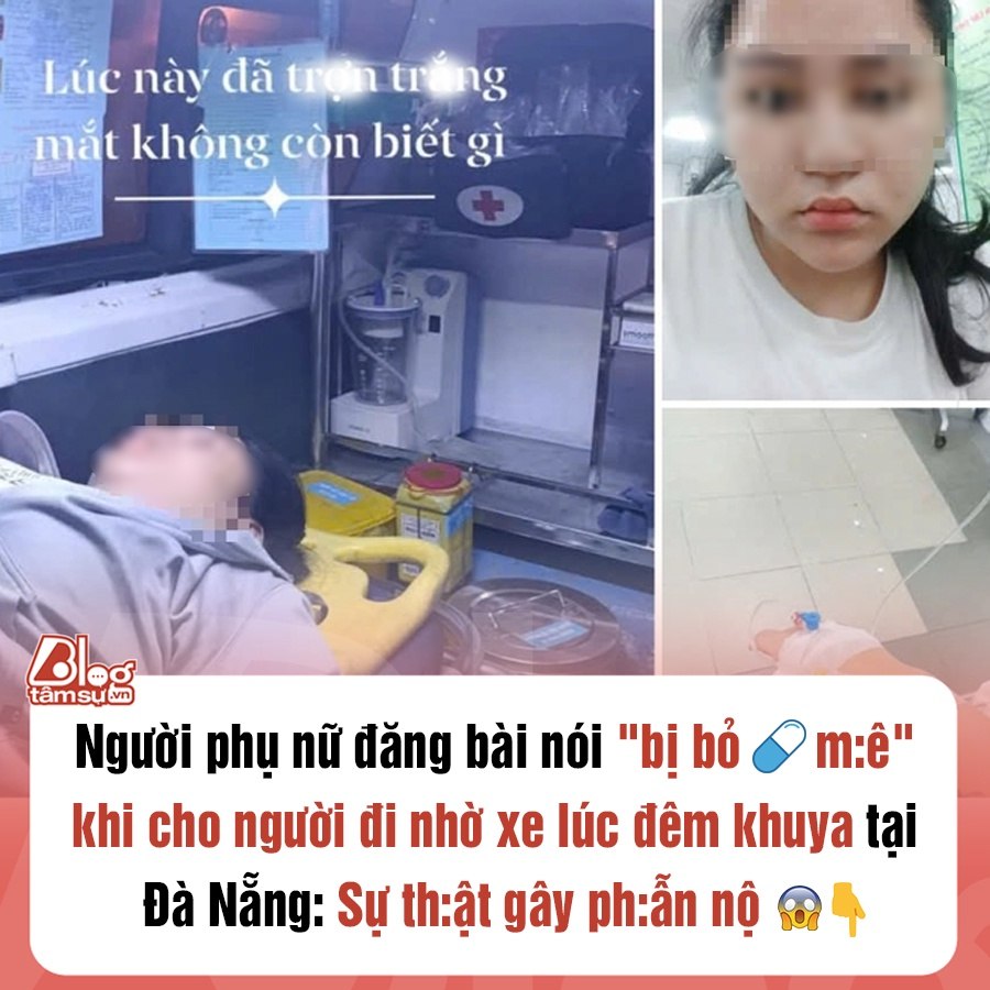 Người phụ nữ đăng bài nói ‘bị bỏ thu:ô’c m:ê’ khi cho người đi nhờ xe tại Đà Nẵng: Thực hư thế nào