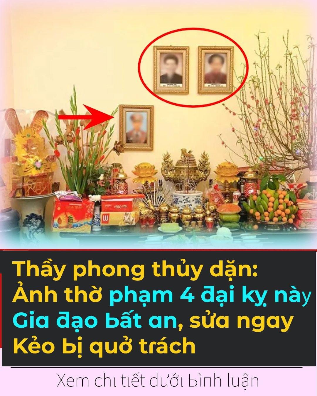 Thầy phong thủy dặn: Ảnh thờ phạm 4 đại kỵ này, gia đạo bất an, sửa ngay kẻo bị quở trách