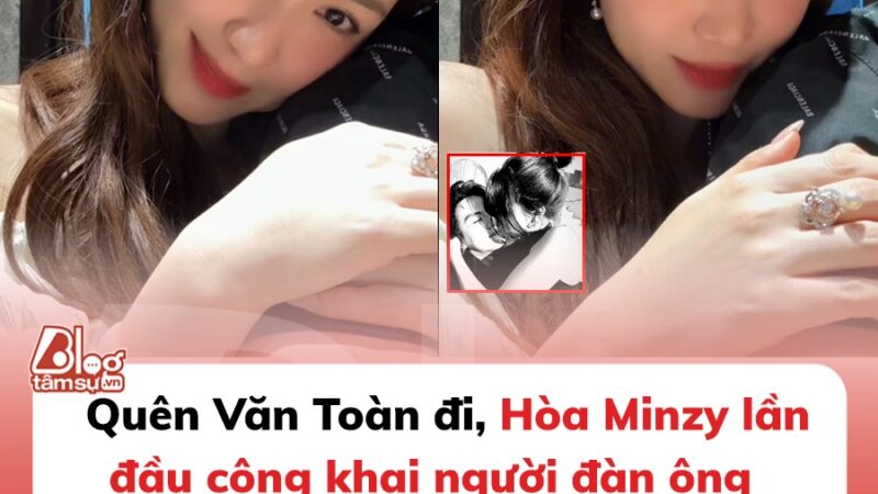 Không phải Văn Toàn, Hòa Minzy công khai người đàn ông ‘lúc Hòa mệt mỏi nhất, đau khổ nhất thì anh luôn ở bên cạnh”