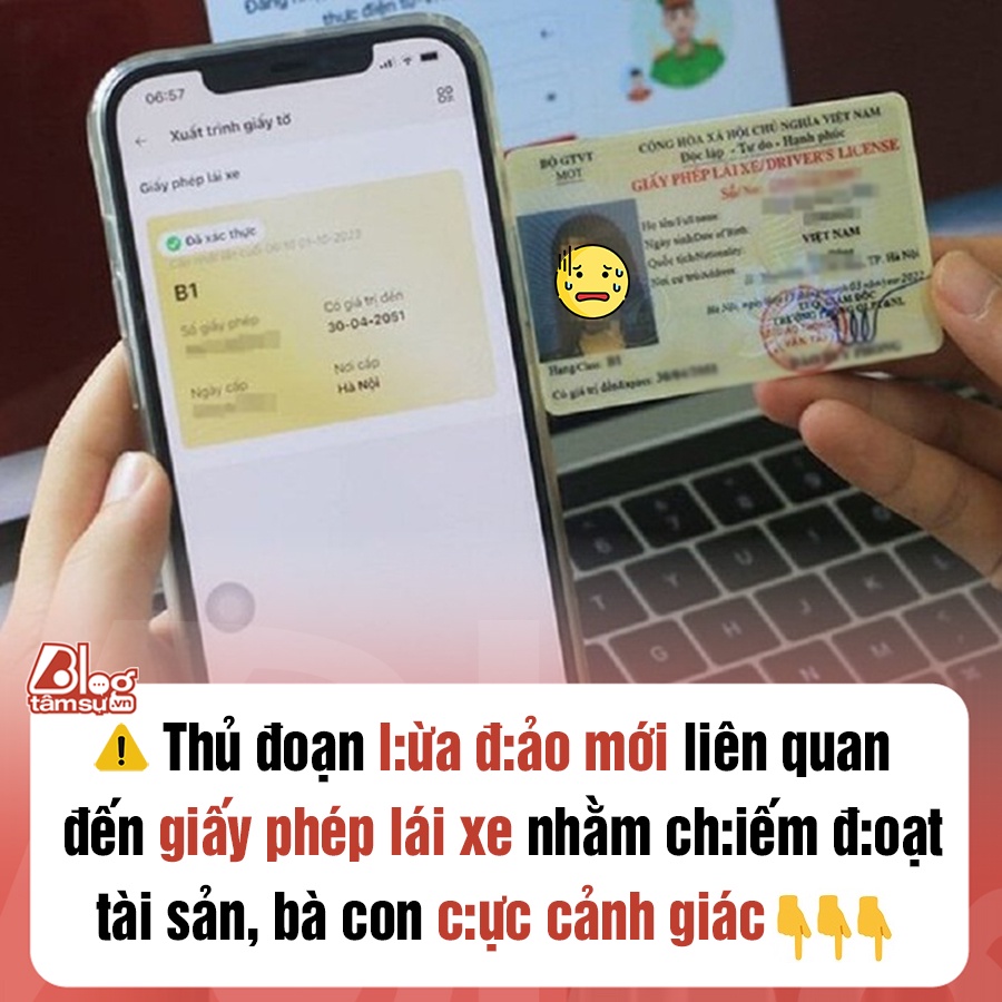 Thủ đoạn l:ừa đ:ảo mới liên quan đến giấy phép lái xe nhằm ch:iếm đ:oạt tài sản, bà con cực cảnh giác