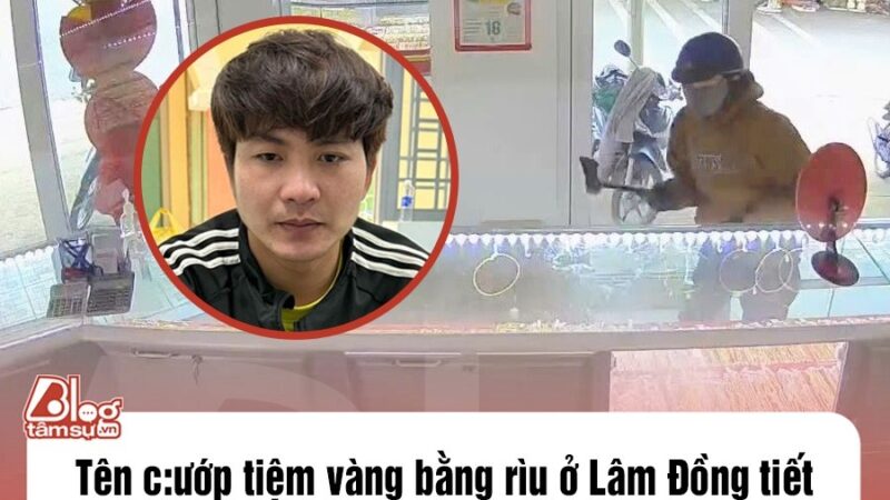 Hành trình của tên cư:ớp tiệm vàng bằng rì:u ở Lâm Đồng