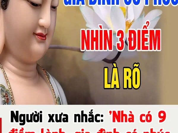 Người xưa nhắc: ‘Nhà có 9 điềm lành, gia đình có phúc báo’, đó là những điềm nào?