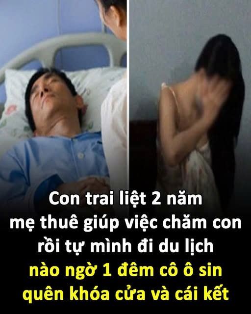 Con trai l:iệt 2 năm, mẹ thuê giúp việc chăm con rồi tự mình đi du lịch, nào ng,ờ