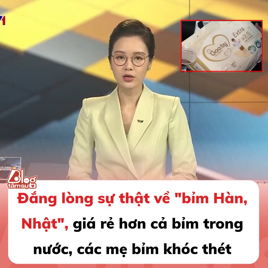 Đắng lòng sự thật về ‘bỉm Hàn, Nhật’, giá rẻ hơn cả bỉm trong nước, các mẹ bỉm khóc thét