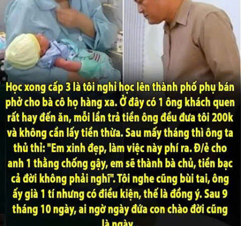 Nghe lời đại gia đ:ẻ th:uê cho ông ta 1 đứa con để kiếm 300 triệu, tôi nghẹn ngào ngày sinh con ra cũng là ngày