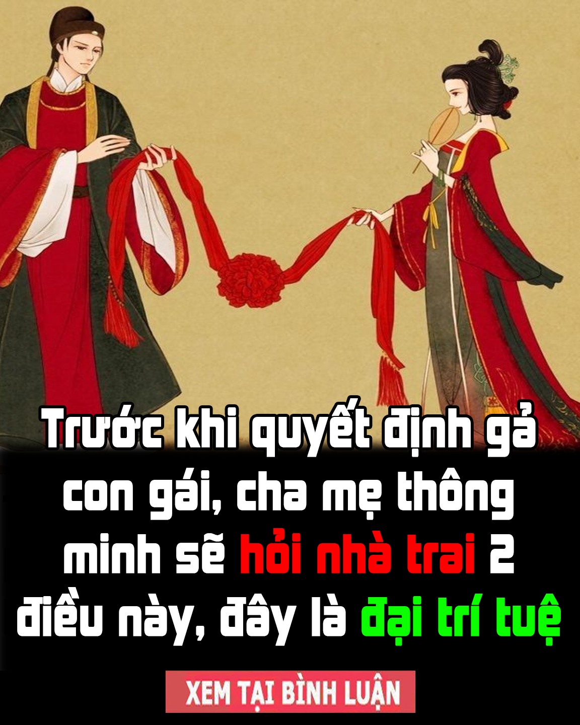 Trước khi quyết định gả con gái, cha mẹ thông minh sẽ hỏi nhà trai 2 điều này, đây là đại trí tuệ