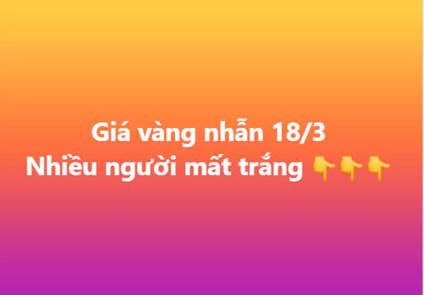 Giá vàng hôm nay 18/3/2025: Thế giới tăng kỷ lục, SJC và nhẫn chót vót trên đỉnh