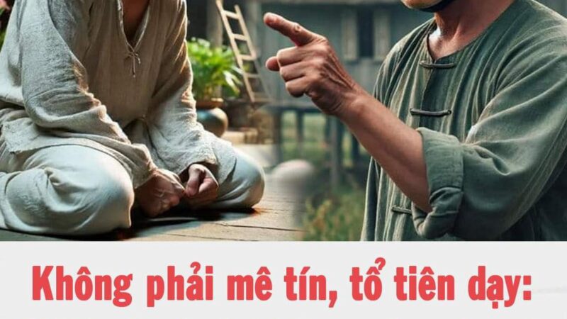 Tổ tiên: ‘Một gia đình không nên có quá nhiều 3 thứ này, trẻ thì thất bại, già thì thê lương’, đó là gì?