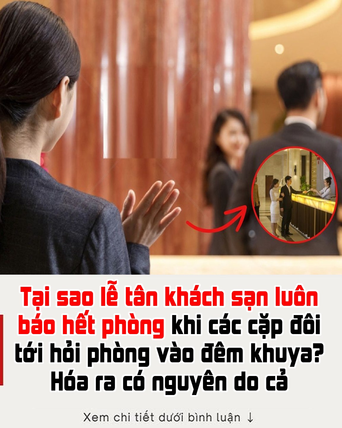 Tại sao lễ tân khách sạn luôn báo hết phòng khi các cặp đôi tới hỏi phòng vào đêm khuya? Hóa ra có nguyên do cả