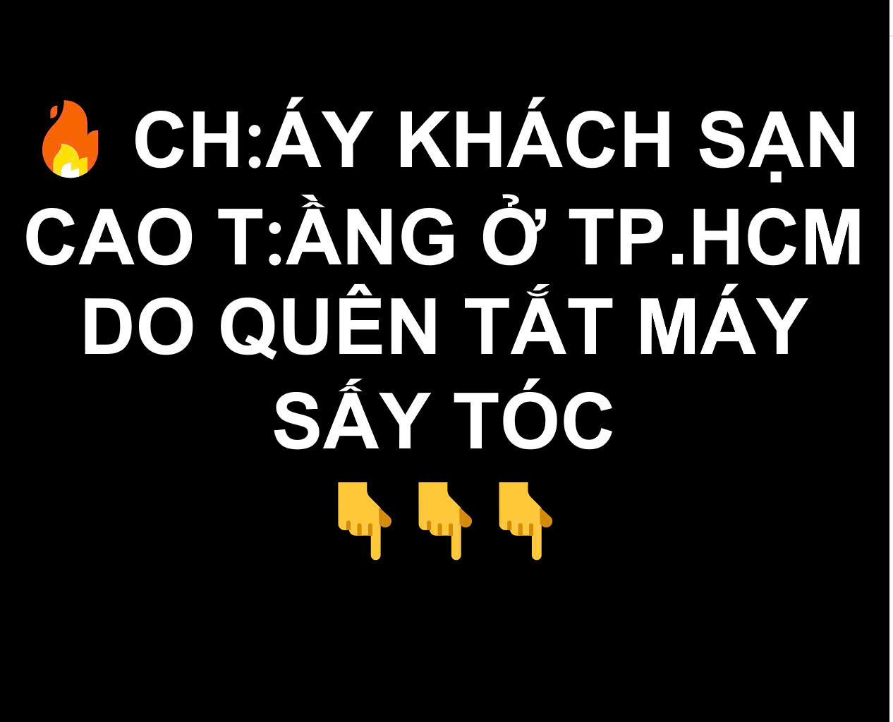 Cháy khách sạn cao tầng ở TP Hồ Chí Minh do quên tắt máy sấy tóc