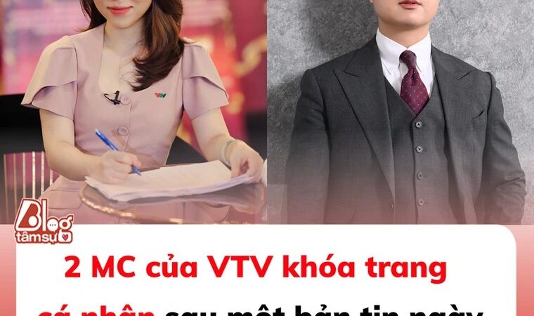 2 MC của VTV khóa trang cá nhân sau một bản tin ngày 15/3: Chuyện gì đang xảy ra