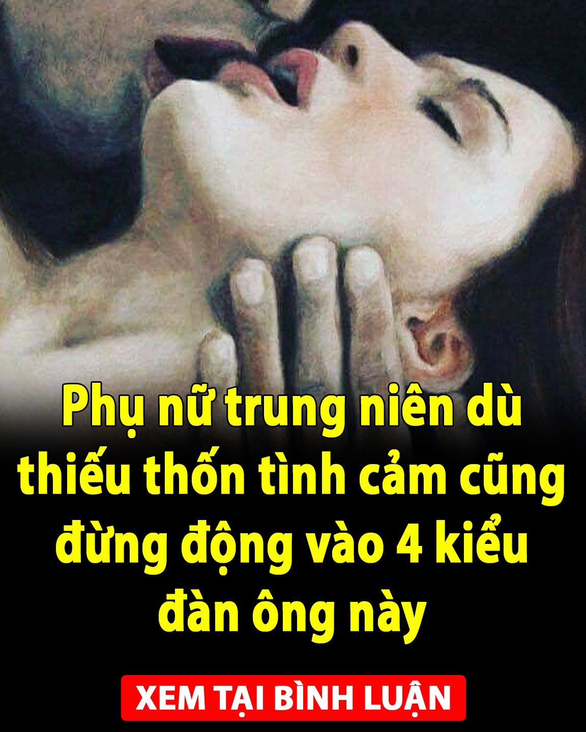 Phụ nữ trung niên dù thiếu thốn tình cảm cũng đừng động vào 4 kiểu đàn ông