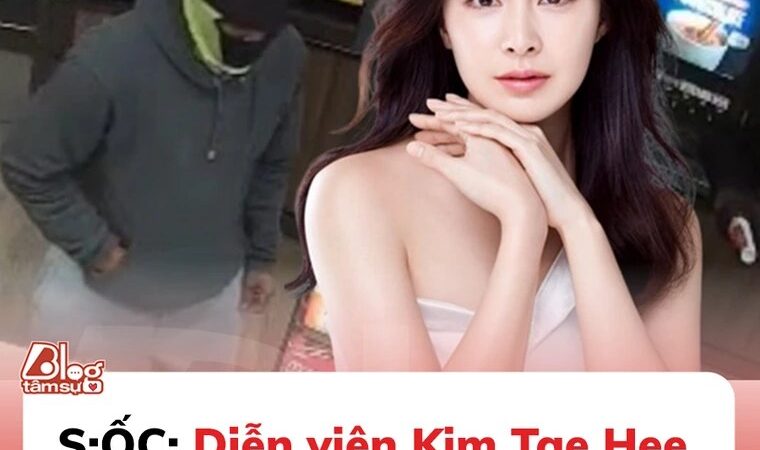 S:ỐC: Diễn viên Kim Tae Hee bị nhóm c:ướp có s;úng tấn công