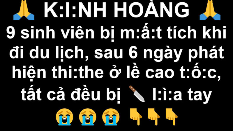 Tìm thấy 9 s:inhviên bị m:ấ:t t:ích, th;i th;ể không ng:uyên v:ẹ:n bên lề đường