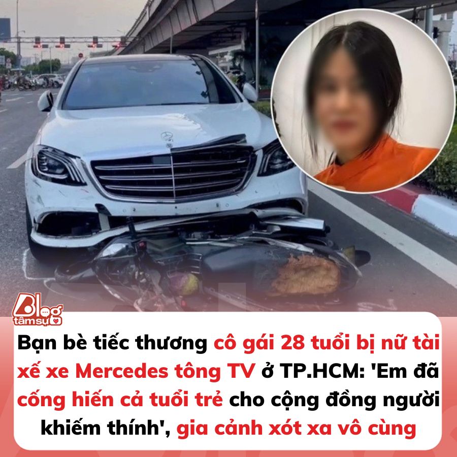 Bạn bè tiếc thương cô gái 28 tuổi bị xe Mercedes tông t:ử vo:ng ở TP.HCM: ‘Em đã cống hiến cả tuổi trẻ cho cộng đồng người khiếm thính’